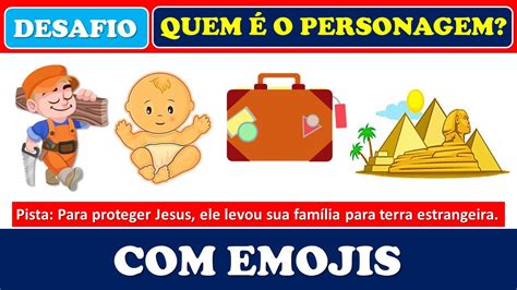 Quem é O Personagem Com Emoji Desafios Biblicos Personagens Bíblicos