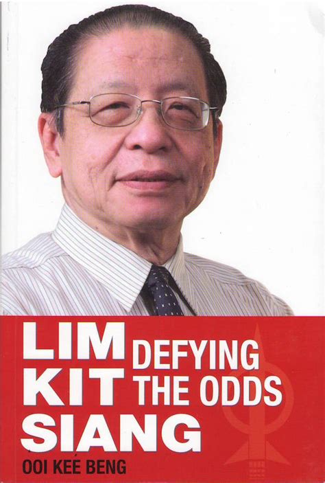 Lim kit siang had been detained under the internal security act twice. Lim Kit Siang : Defying the Odds | Zenithway Online Bookstore