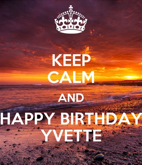 Keep Calm And Happy Birthday Yvette Poster Adam Keep
