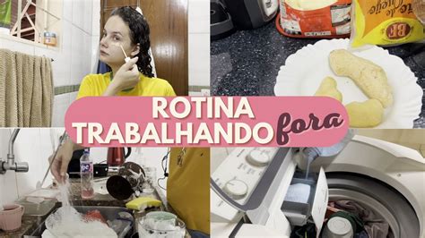 Minha Rotina Antes E Depois Do Trabalho Cuidando Da Casa Lavando