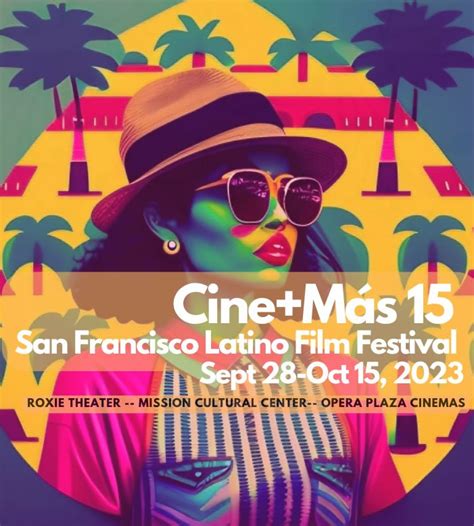 Cine Mas Sf Presents San Francisco Latino Film Festival