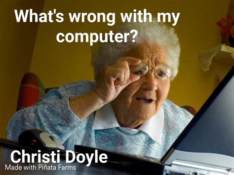 Old Lady At Computer Finds The Internet Memes Piñata Farms The Best