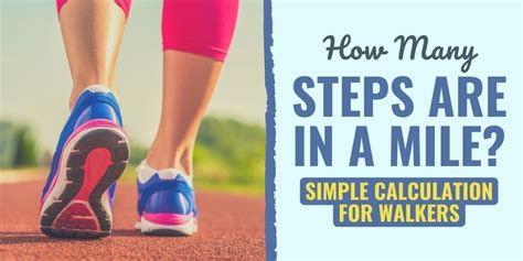 How Many Steps Are In A Mile A Simple Calculation For Walkers