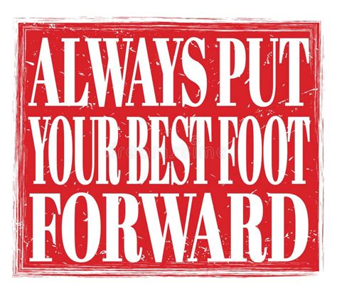 always put your best foot forward text on red stamp sign stock illustration illustration of