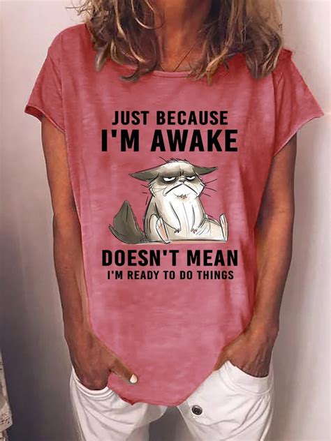 Just Because Im Awake Doesnt Mean I M Read To Do Things Womens T Shirt Lilicloth