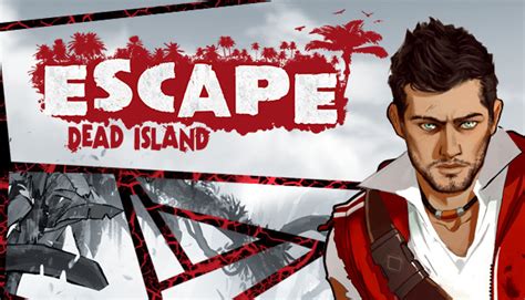 Escape Dead Island On Steam