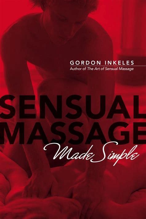 sensual massage made simple ebook gordon inkeles 9780983402121 boeken