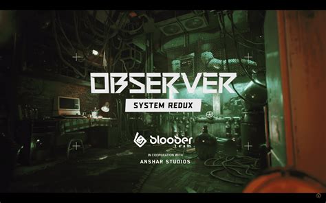 Observer System Redux Next Gen Graphics Trailer Released