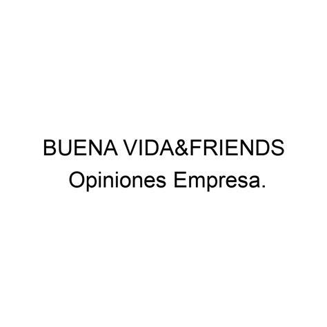 Opiniones Buena Vidaandfriends 979726266