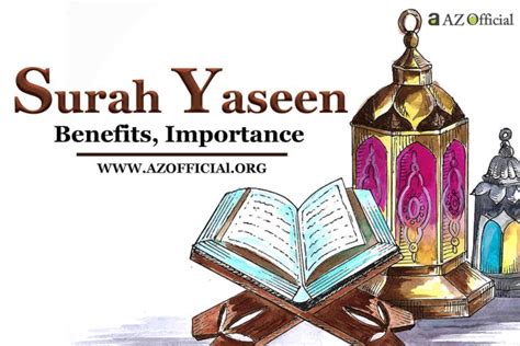 Surah Yaseen Benefits Importance Az Official Relgious Network