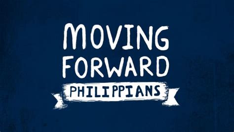 Philippians Moving Forward Sovereign Hope Church In Missoula Mt