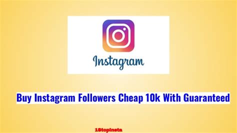 Buy Instagram Followers Cheap 10k With Guaranteed