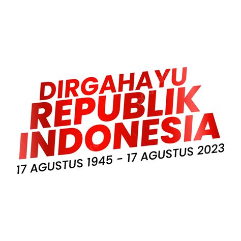 Logo Hut Ri Happy Independence Day Indonesia Vector Hut Ri Hut Ri Logo Happy
