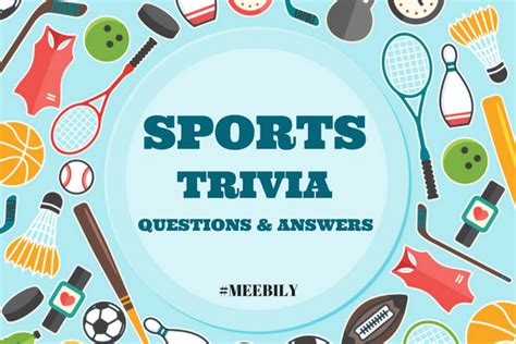 That question is asked at almost every job interview. Sports Trivia Questions & Answers - Meebily