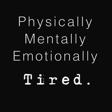 Tired Of Life Quotes And Sayings Tired Of Life Picture Quotes