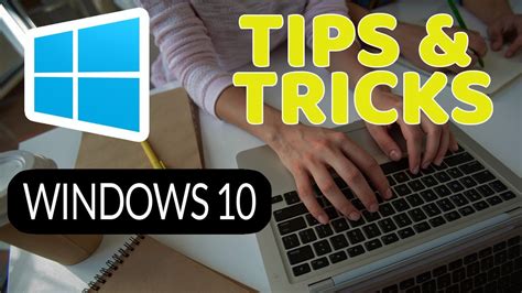 Windows 10 Secret Tips And Tricks To Make You More Productive Youtube