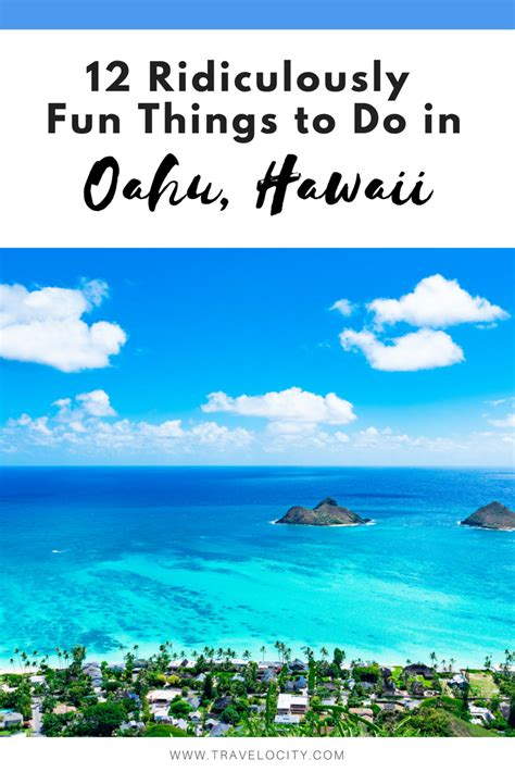 Ridiculously Fun Things To Do In Oahu Oahu Vacation Hawaii