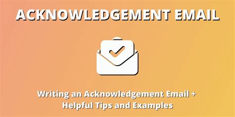 4 Easy Steps To Writing An Acknowledgement Email Examples How To