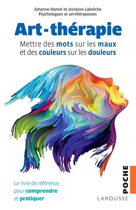 Livre Artthérapie, Jocelyne Labrèche, Johanne HAMEL, Larousse, La