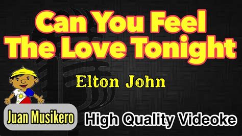 Can You Feel The Love Tonight Elton John Karaokevideoke Juan