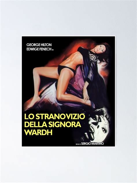 Lo Strano Vizio Della Signora Wardh Poster For Sale By Filmdeviant