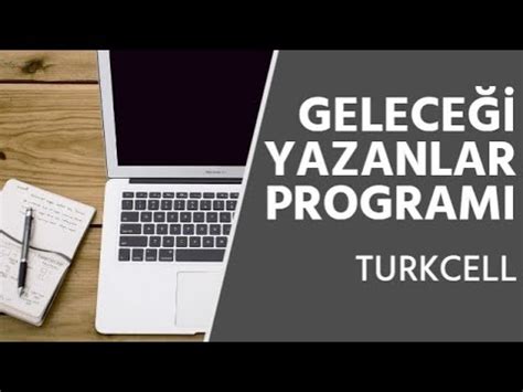 Geleceği Yazanlar Programı Turkcell YouTube