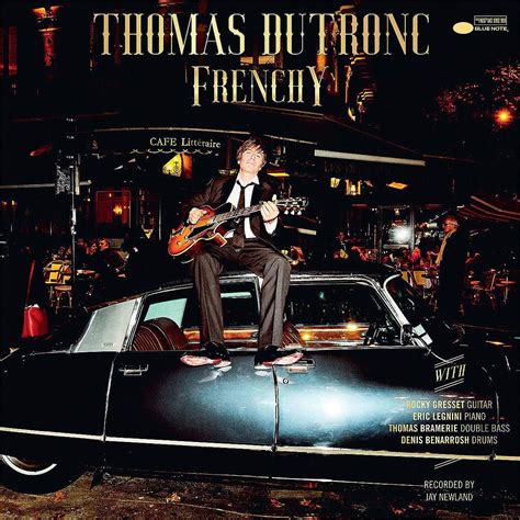 Thomas Dutronc Frenchy Rock The Best Music
