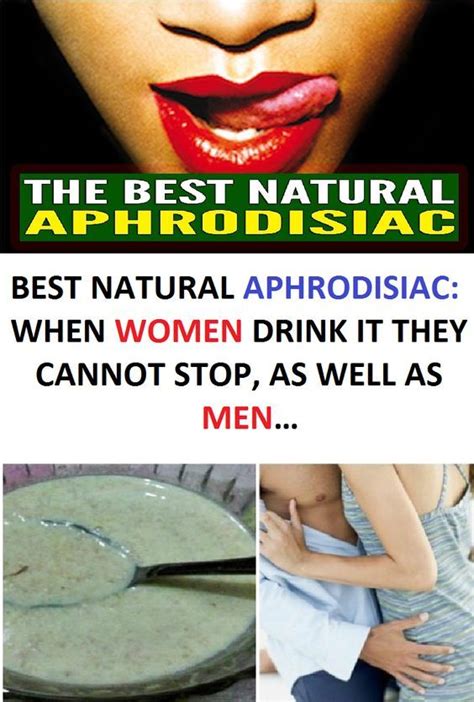 Best Natural Aphrodisiac When Women Drink It They Cannot Stop As Well