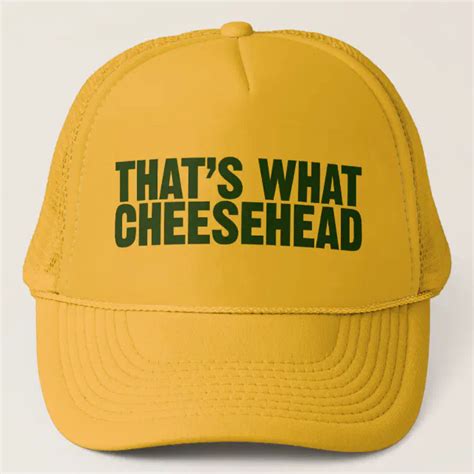 Thats What Cheesehead Hat Zazzle