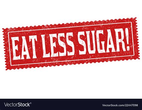 Eat Less Sugar Sign Or Stamp Royalty Free Vector Image