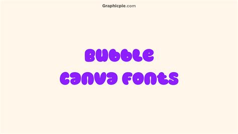 10 Best Bubble Fonts On Canva 2023 Graphic Pie