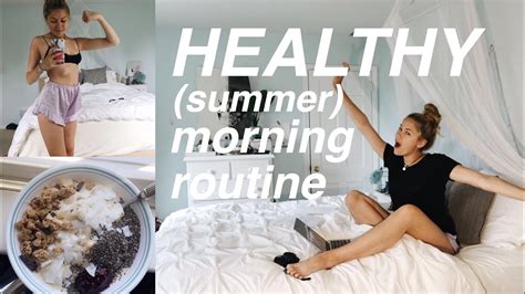 My Healthy Productive Summer Morning Routine 2017 Youtube