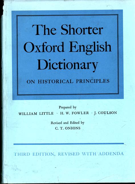 The Shorter Oxford English Dictionary On Historical Principles By
