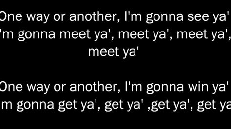 One Way Or Another Letra
