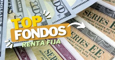 Mejores Fondos Renta Fija Para 2024