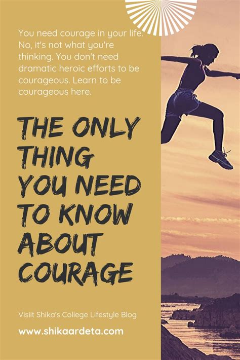 The Only Thing You Need To Know About Courage Courage Feeling Sorry