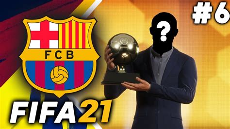 The Ballon Dor Winner Is Fifa 21 Barcelona Career Mode Ep6