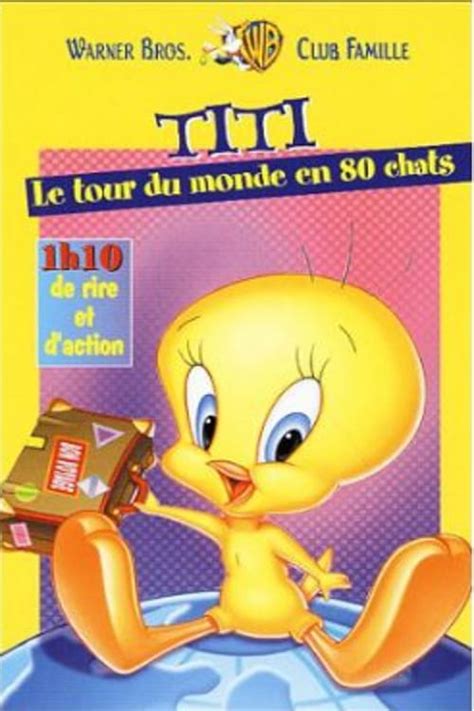 Titi Et Le Tour Du Monde En 80 Chats - Titi : Le tour du monde en 80 chats (2000) Streaming Complet VF