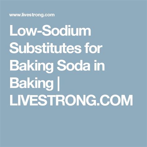Low Sodium Substitutes For Baking Soda In Baking