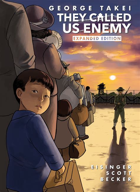 They Called Us Enemy Expanded Edition By George Takei Penguin Books