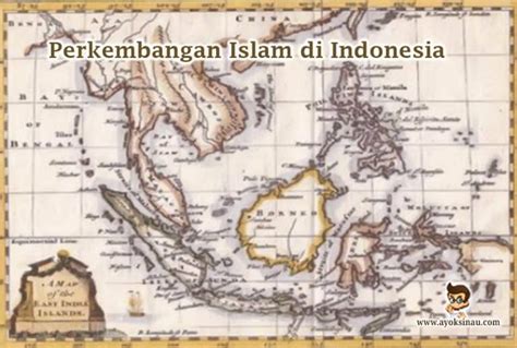 Sejarah Perkembangan Islam Di Indonesia Ayok Sinau