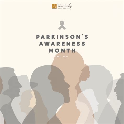 Parkinsons Awareness Month Tower Lodge Care Center