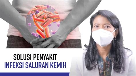 Infeksi Saluran Kemih Penyebab Gejala Dan Cara Mengatasinya Kata Dokter Youtube