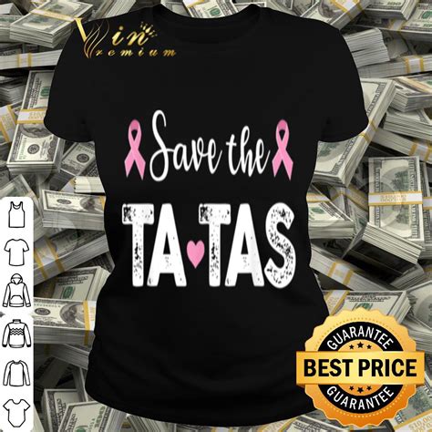 breast cancer awareness save the tatas funny shirt hoodie sweater longsleeve t shirt