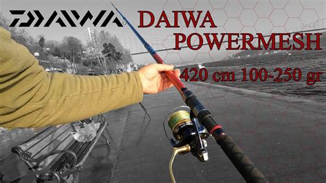 Daiwa PowerMesh 420cm 250gr Test Daiwa Seahunter Kullanıcı Yorumu