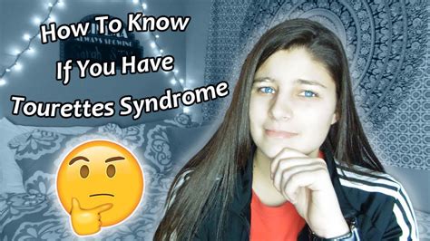 How To Know If You Have Tourettes Syndrome Youtube