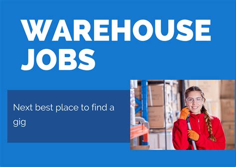 Warehouse Jobs - Next best place to find a gig