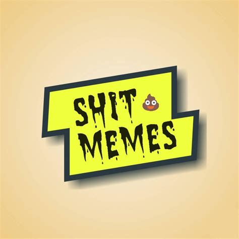 Shit－memes