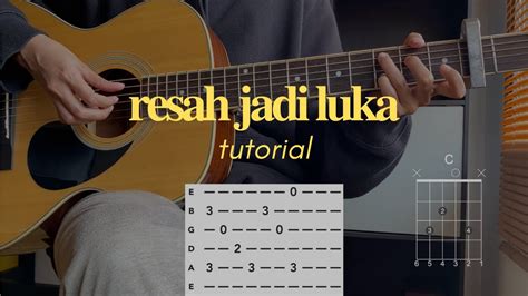 Tutorial Gitar Resah Jadi Luka Daun Jatuh TAB CHORD DIAGRAM YouTube