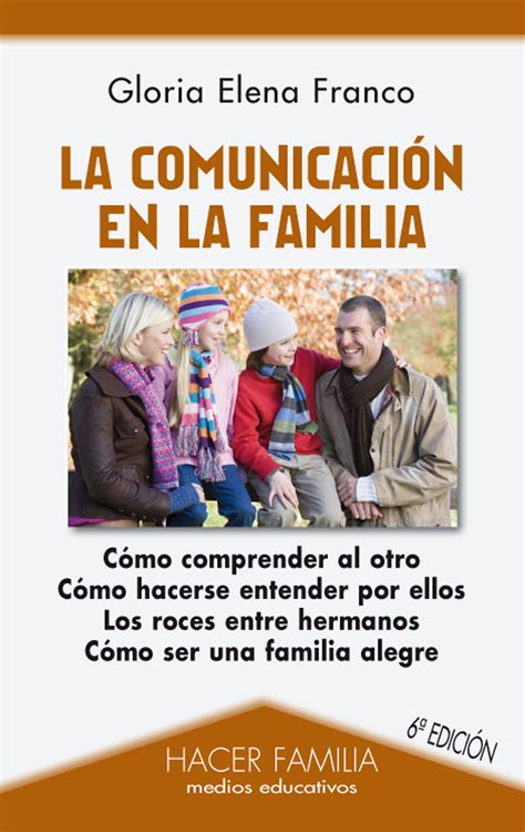Libro La Comunicación En La Familia De Gloria Elena Franco